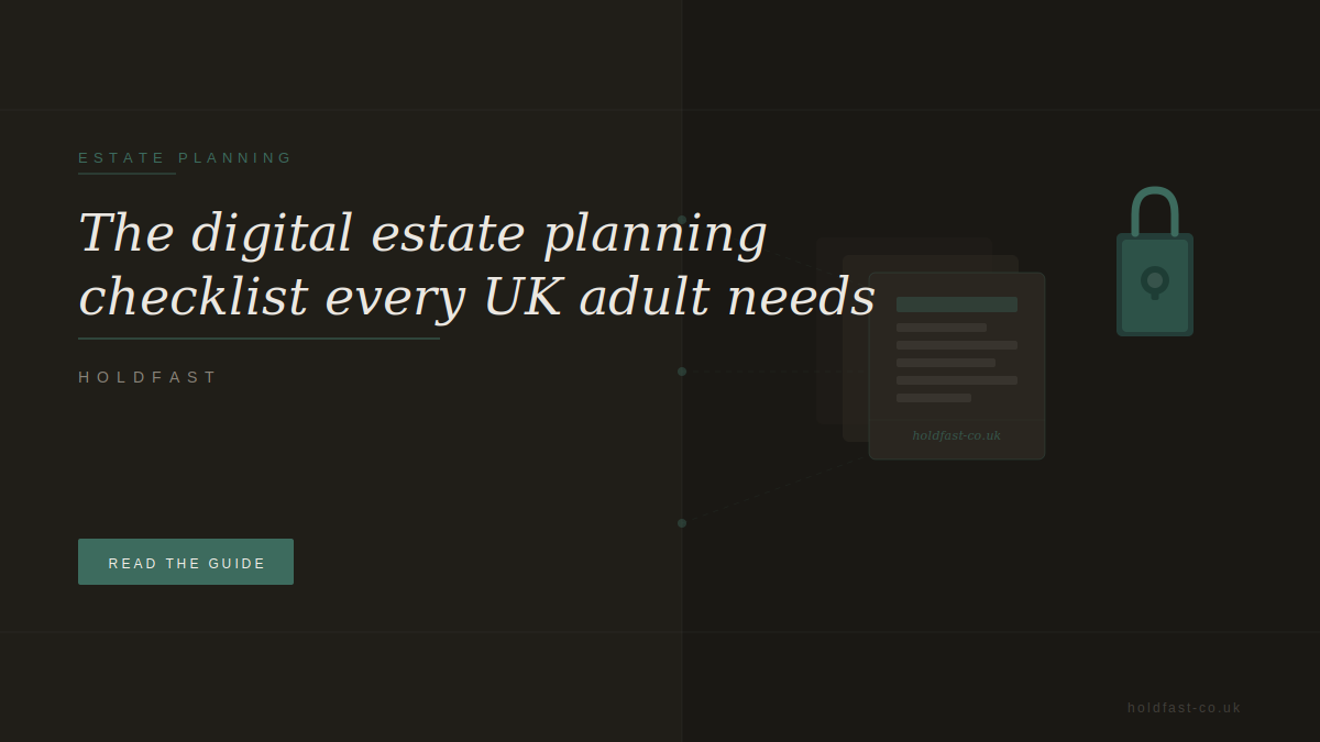 The digital estate planning checklist every UK adult needs
